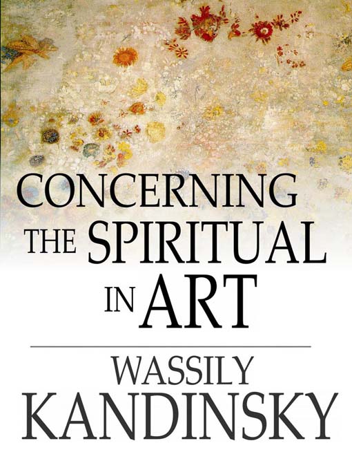 Title details for Concerning the Spiritual in Art by Wassily Kandinsky - Available